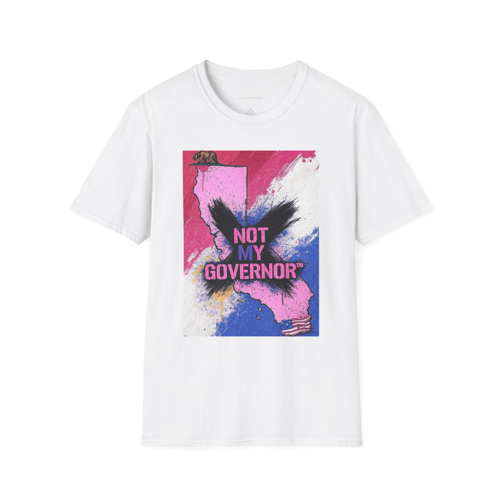 California Governor Not My Clothing Unisex T-Shirt